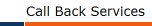 Call Back Services