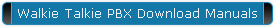 Walkie Talkie PBX Download Manuals
